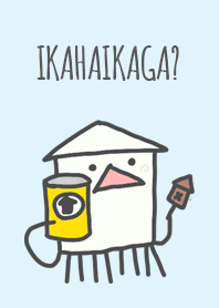 IKAHAIKAGA?