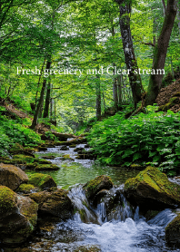 "Fresh greenery and Clear stream vol.9"