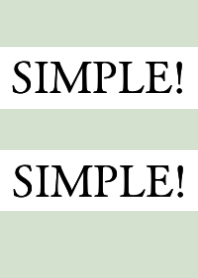 SIMPLE!SIMPLE!/BEIGE GREEN