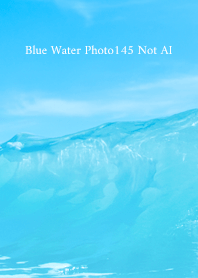 Blue Water Photo145 Not AI