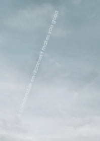 A comfortable environment makes you good