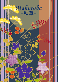 Mahoroba -autumn flower-