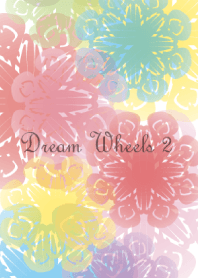 Dream Wheels 2