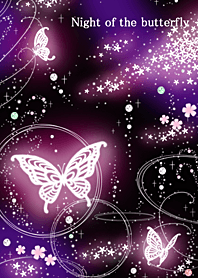 Night of the butterfly.