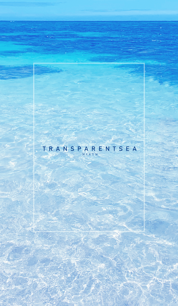 TRANSPARENT SEA 21