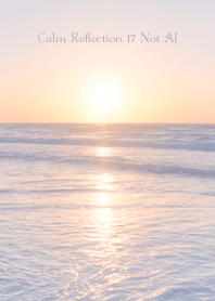 CalmReflection 17 Not AI