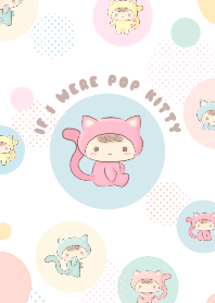If I were Pop Kitty