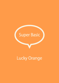 Super Basic Lucky Orange