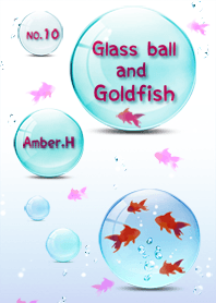 Glass ball and Goldfish No.10