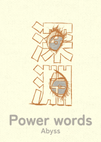 Power words Abyss Tan