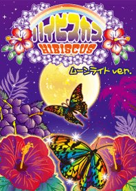 Hibiscus 3 -Moonlight ver-