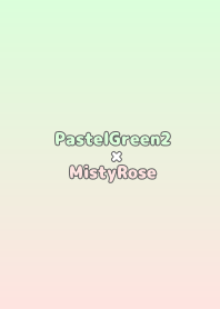PastelGreen2xMistyRose/TKC