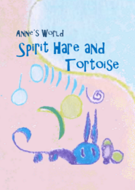 Anne's World - Spirit Hare and Tortoise