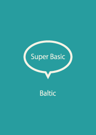 Super Basic Baltic