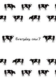 Everyday cow7!