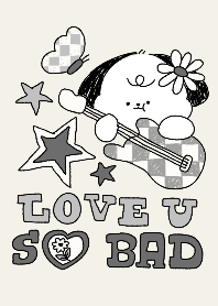 Love you so bad :-)