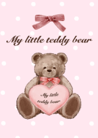 My little teddy bear