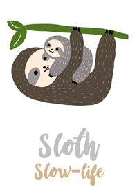Sloth slow-life