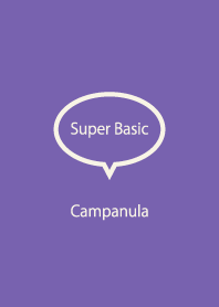 Super Basic Campanula