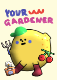 your gardener