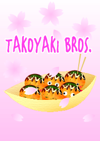 TAKOYAKI bros. (spring ver.)