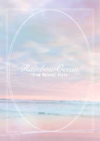 Rainbow Ocean #36 / Natural Style