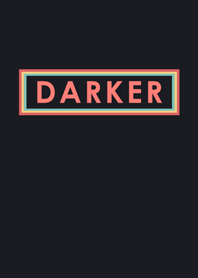 Darker