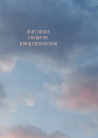 Don't blame people for being unmotivated