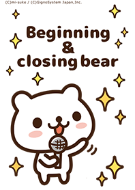 Beginning & closing bear