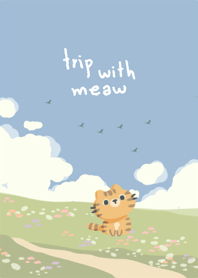 Trip with meaw : Mj