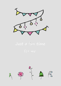 Just a fun time for me1