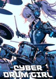 Cyber Drummer Girl