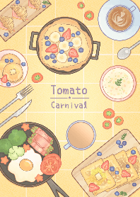 Tomato Carnival-Breakfast Party !