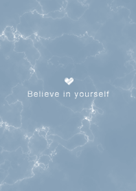 "Believe in yourself"Marble / blue24_2