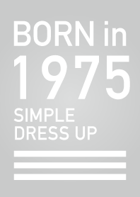 Born in 1975/Simple dress-up