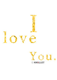 I love you. gold ver