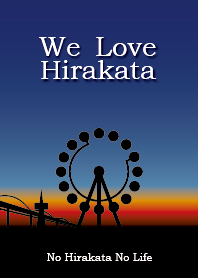 We Love Hirakata(Dawn version)