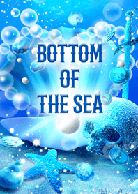 海の底～Bottom of The Sea