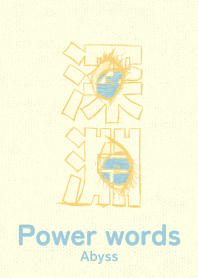 Power words Abyss tamagoiro