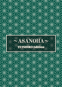 ASANOHA TETSUIRO Edition