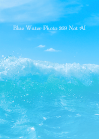 Blue Water Photo 269 Not AI