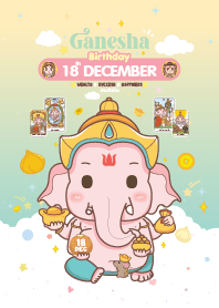 Ganesha x December 18 Birthday