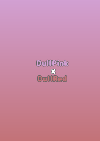 DullPink×DullRed.TKC