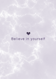 "Believe in yourself"Marble / Purple16_2
