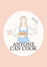 Anyone can cook!