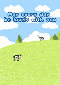 May every day be lovely with you