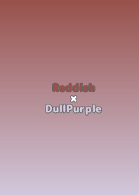 Reddish×DullPurple.TKC
