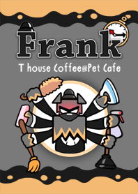 T House - Frank