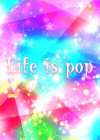 Life is pop6