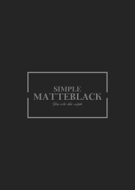 MATTE BLACK 4 -SIMPLE-